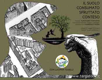 A Cuneo una serata dedicata al suolo: "consumato, sfruttato, conteso" - TargatoCn.it