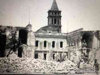 Tivoli ricorda il bombardamento: era il 26 maggio del 1944, più di 450 morti - Tiburno.tv