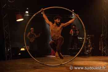 Cestas (33) : « Born to be Circus », la joyeuse devise de Circo Zoé - Sud Ouest