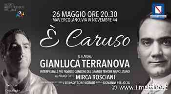 Al Mav di Ercolano il concerto di Gianluca Terranova dedicato a Caruso - ilmattino.it
