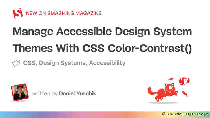 Manage Accessible Design System Themes With CSS Color-Contrast()