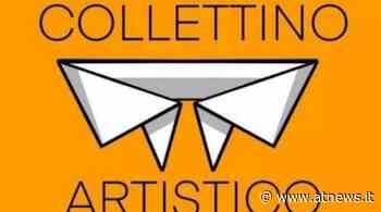 Il “Collettino Artistico” in scena al Teatro Balbo di Canelli - ATNews