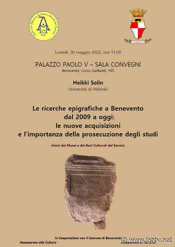 “Le ricerche epigrafiche a Benevento dal 2009”: lunedi convegno a Palazzo Paolo V - LabTV