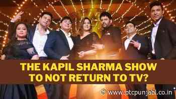 The Kapil Sharma Show to not return to Television? Here's what we know - PTC Punjabi