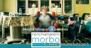 Non chiamatemi morbo - 2-5 giugno - Città di Este - Culla dei Veneti Antichi - Comune di Este