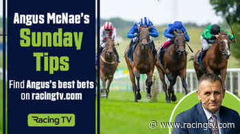 Angus McNae: My five horse racing tips for Sunday - Racing TV