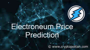 Electroneum Price Prediction 2022-2030: Is ETN a Good Investment? - Cryptopolitan