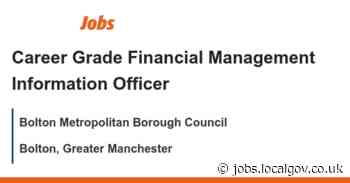 Career Grade Financial Management Information Officer job with Bolton Metropolitan Borough Council | 160930 - LocalGov