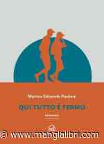 Qui tutto è fermo - Mangialibri
