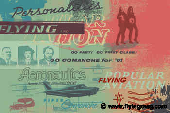 Aviation History Through the Pages of FLYING - FLYING Magazine - FLYING