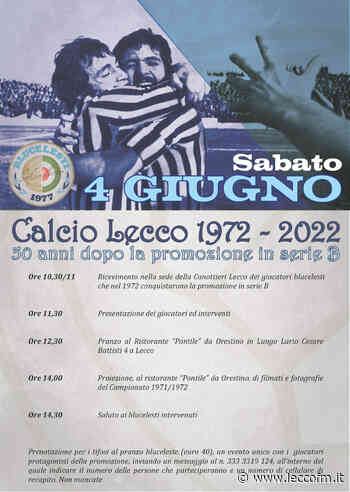 I TIFOSI DELLA CALCIO LECCO RICORDANO I 50 ANNI DALLA PROMOZIONE IN B - Lecco FM