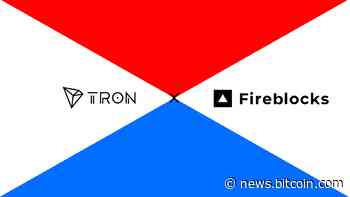 Fireblocks Adds Support for TRON Dao's TRX and All TRC20 Tokens – Press release Bitcoin News - Bitcoin News