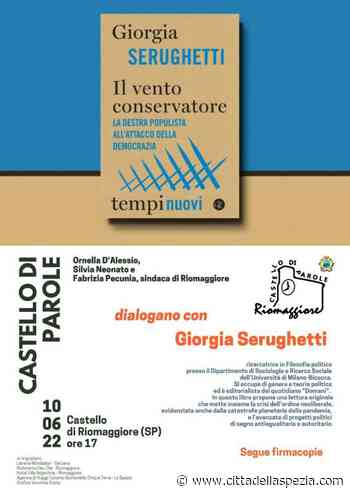 Venerdì il sesto appuntamento con la rassegna ‘Castello di Parole’. Protagonista Giorgia Serughetti - CittaDellaSpezia