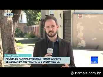Polícia de Faxinal investiga homem suspeito de abusar a própria filha e engravidá-la - RIC Mais