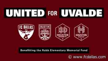 FC Dallas, Austin FC, Houston Dynamo FC and Houston Dash Honor Victims of Uvalde Shooting - FC Dallas