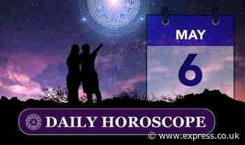 Daily horoscope for May 6: Your star sign reading, astrology and zodiac forecast - Express