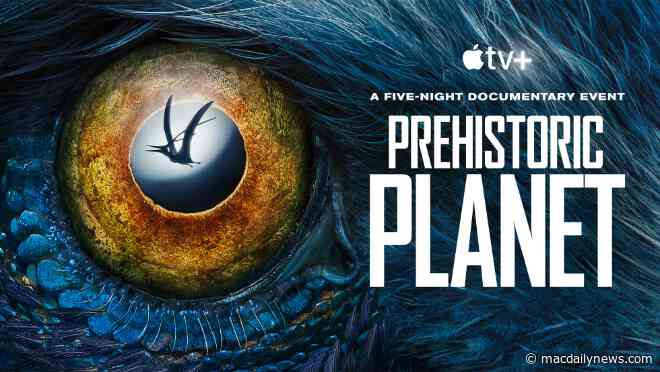 Apple TV+ series ‘Prehistoric Planet’ gets raves from critics