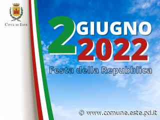 2 giugno 2022 - Festa della Repubblica - Città di Este - Culla dei Veneti Antichi - Comune di Este