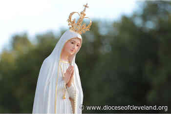 Rosary on the Memorial of Our Lady of Fatima | May 13, 2022 | Diocese of Cleveland - Catholic Diocese of Cleveland
