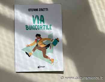 Via Buiocortile: la recensione dell'opera di esordio di Stefano Zibetti - CulturaMente