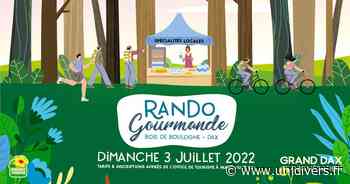 Rando gourmande Dax dimanche 3 juillet 2022 - Unidivers