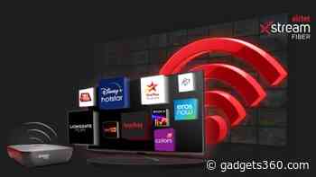 Airtel Xstream Fiber Broadband Users Get 3 'All-in-One' Plans With Access to OTT Platforms, TV Channels