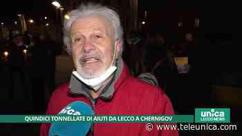 Quindici tonnellate di aiuti da Lecco a Chernigov - Unica TV