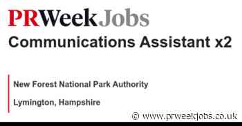 New Forest National Park Authority: Communications Assistant x2