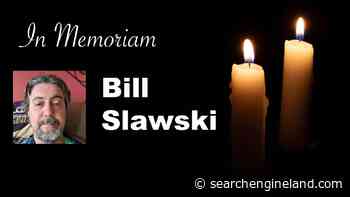 SEO pioneer and expert Bill Slawski passes away - Search Engine Land