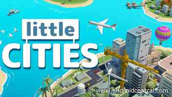 Little Cities shows how simplistic VR games can be the most fun - Android Central