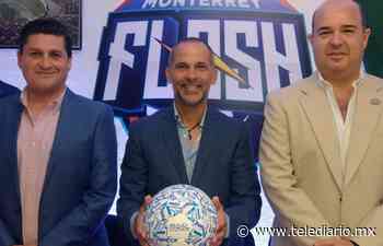 Mariano Bollella regresa al Monterrey Flash - Telediario CDMX