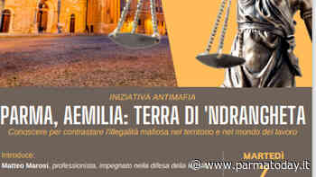 "Parma, Aemilia: terra di 'ndrangheta": il 7 giugno iniziativa antimafia - ParmaToday