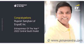 EY Announces Rupesh Sanghavi of Ergode Inc as an Entrepreneur Of The Year® 2022 Central South Award Finalist - PR Newswire
