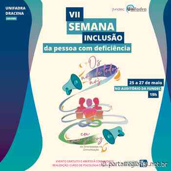 Participe da VII Semana da Inclusão da Pessoa com Deficiência – Unifadra Dracena - Portal Regional