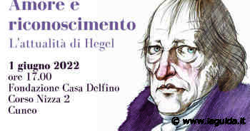“Amore e riconoscimento. L'attualità di Hegel”, a Cuneo una serata sul filosofo tedesco - La Guida - LaGuida.it