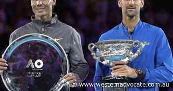 Paris braced for next Novak v Rafa battle - Western Advocate