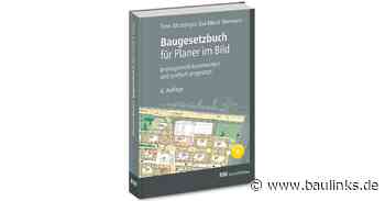Baugesetzbuch für Planer im Bild“ in sechster Auflage erschienen