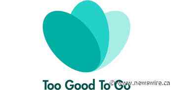 Too Good To Go Expands To Edmonton, Its 6th Canadian City - Canada NewsWire