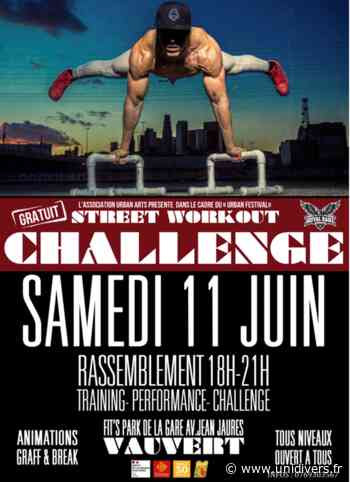 Street Workout Challenge Vauvert Vauvert samedi 11 juin 2022 - Unidivers