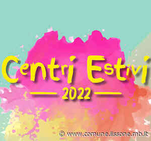 Comunicato stampa - Centri ricreativi estivi comunali 2022, aperte le iscrizioni - Comune di Lissone