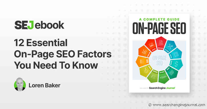 12 Essential On-Page SEO Factors You Need To Know - Search Engine Journal