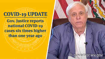 COVID-19 UPDATE: Gov. Justice reports national COVID-19 cases six times higher than one year ago - Governor Jim Justice