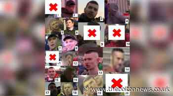 Bolton Wanderers: Renewed search for 15 men wanted in connection with 'disorder' - The Bolton News