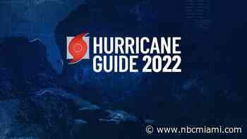 Atlantic Hurricane Season 2022: NBC 6's Guide for South Florida Residents