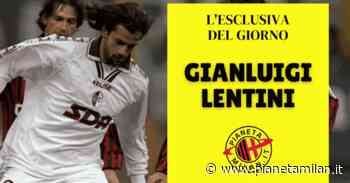 Lentini: “Milan, trattieni i top per tornare competitivo in Europa” | Esclusiva - Pianeta Milan