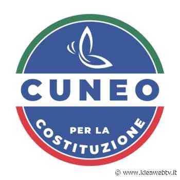 La Lista Cuneo per la Costituzione presenta i propri candidati domenica 5 giugno - IdeaWebTv