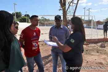 Seel avalia os espaços esportivos no município de Xinguara - Agencia Pará