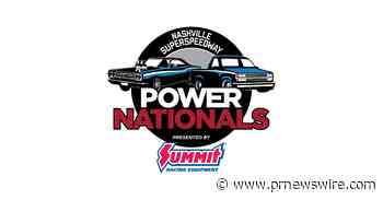 PowerNation Studios and Nashville Superspeedway present POWER NATIONALS Labor Day Weekend 2022