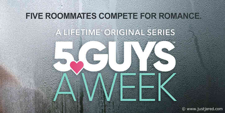 Lifetime To Launch New Dating Show '5 Guys A Week' in July - Get The Details!