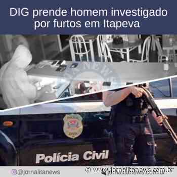 DIG prende homem investigado por furtos ocorridos em Itapeva - Jornal Ita News